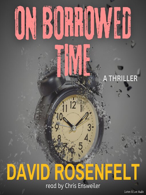 Title details for On Borrowed Time by David Rosenfelt - Available